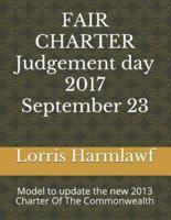 Fair Charter Judgement Day; 2017 September 23