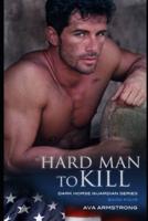 Hard Man to Kill