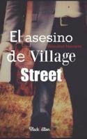El Asesino De Village Street