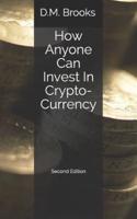 How Anyone Can Invest in Crypto-Currency