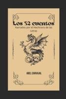 LOS 32 CUENTOS: Narrados por el hechicero de las letras