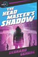 The Headmaster's Shadow