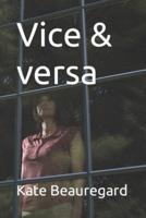 Vice & Versa