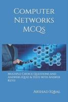 Computer Networks MCQs: Multiple Choice Questions and Answers (Quiz & Tests with Answer Keys)