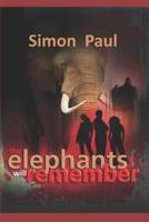 The Elephants Will Remember