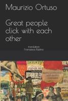 Great People Click With Each Other