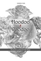 Hoodoo + Voodoo