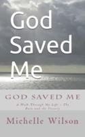 God Saved Me