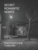 Secret Romantic Venice