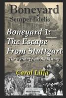 Boneyard 1 -  The Escape from Stuttgart