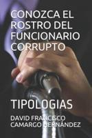 Conozca El Rostro del Funcionario Corrupto: Tipologias