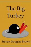 The Big Turkey
