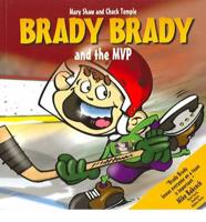 Brady Brady and the MVP