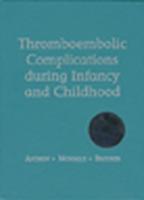 'Thrombolic Complications During Infancy and Childhood