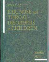 Atlas of Ear, Nose and Throat Disorders in Children