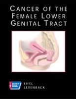 Cancer of the Vulva, Vagina and Cervix