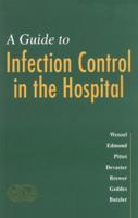 A Guide to Infection Control in the Hospital