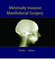 Minimally Invasive Maxillofacial Surgery