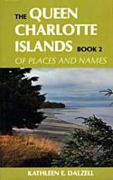 The Queen Charlotte Islands Vol. 2