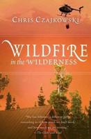 Wildfire in the Wilderness