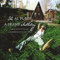 The Al Purdy A-Frame Anthology