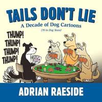 Tails Don't Lie