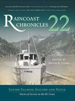 Raincoast Chronicles 22