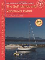 Dreamspeaker Cruising Guide. Volume 1 The Gulf Islands & Vancouver Island