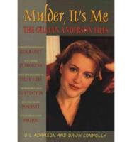 Mulder, It's ME!: The Gillian Anderson Files