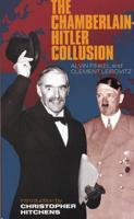 The Chamberlain-Hitler Collusion