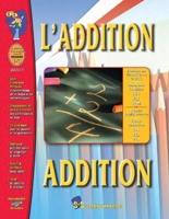 L' Addition/Addition A French and English Workbook