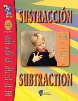 Sustraccion/Subtraction A Spanish and English Workbook