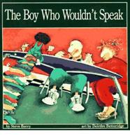 The Boy Who Wouldn't Speak