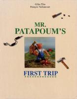 Mr. Patapoum's First Trip