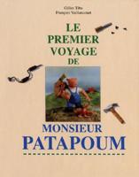 Le Premier Voyage De Monsieur Patapoum/French
