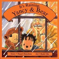 It's Raining, Yancy & Bear