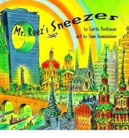 Mr. Reez's Sneezes