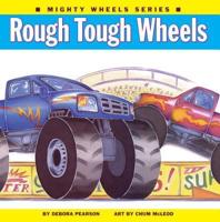Rough, Tough Wheels