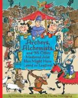 Archers, Alchemists