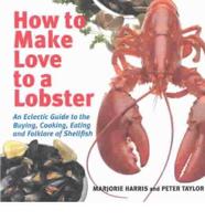 How to Make Love to a Lobster