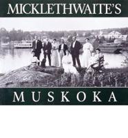 Micklethwaite's Muskoka