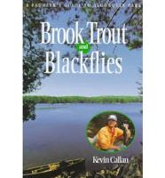 Brook Trout and Blackflies