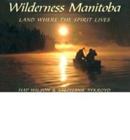 Wilderness Manitoba: