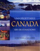 Unforgettable Canada