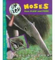 Noses That Plow and Poke