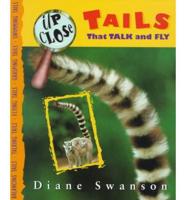 Tails That Talk and Fly