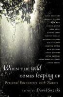 When the Wild Comes Leaping Up