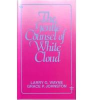 The Gentle Counsel of White Cloud