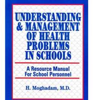 Understanding and Management of Health Problems in Schools