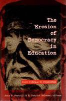 The Erosion of Democracy in Education